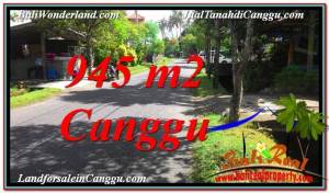 TANAH di CANGGU JUAL 945 m2  Lingkungan Villa